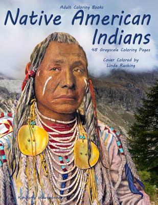 Adult Coloring Books Native American Indians: Life Escapes Adult Coloring Books 48 grayscale coloring pages