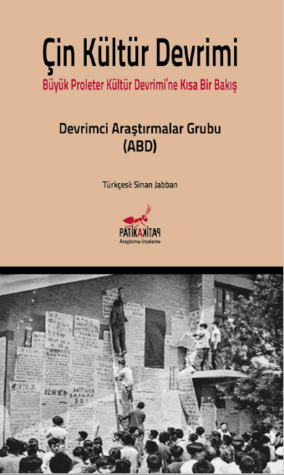 Çin Kültür Devrimi - Büyük Proleter Kültür Devrimi'ne Kısa Bir Bakış (Paperback)