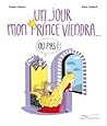 Un Jour Mon Prince Viendra... ou pas by Sandra Nelson
