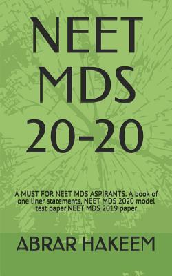 NEET MDS 20-20: A MUST FOR NEET MDS ASPIRANTS. A book of one liner statements, NEET MDS 2020 model test paper,NEET MDS 2019 paper