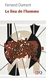 Le Lieu de l'Homme