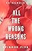 All The Wrong Reasons: Epis...