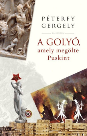 A golyó, amely megölte Puskint (Hardcover)