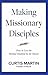 Making Missionary Disciples