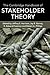 The Cambridge Handbook of Stakeholder Theory