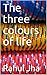 The three colours of life by Rahul Jha