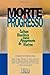 Morte e Progresso - Cultura Brasileira Como Apagamento de Rastros (Prismas) (Portuguese Edition)