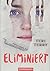 Eliminiert (Dark Matter, #3)