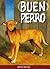 Buen perro (Spanish Edition)