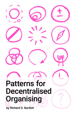 Patterns for Decentralised Organising (ebook)