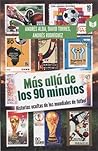 Más allá de los 90 minutos by Andrés Alba
