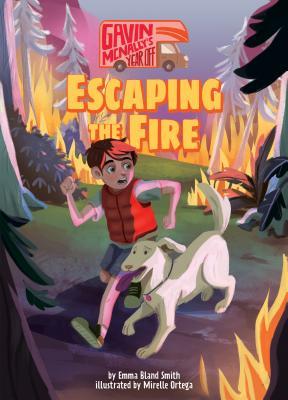 Escaping the Fire (Gavin McNally’s Year Off, #1)