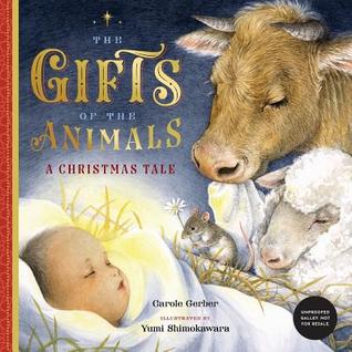 The Gifts of the Animals by Carole Gerber