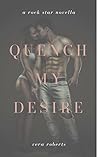 Quench My Desire: A Rock Star Romance