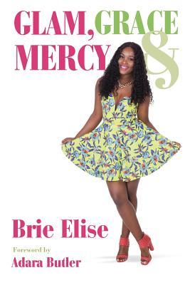 Glam, Grace & Mercy: 15 Day Devotional