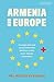 Armenia and Europe: Foreign...