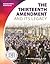 The Thirteenth Amendment and Its Legacy