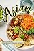 Asian Cookbook: Simple Asian Recipes from throughout the Asian Continent