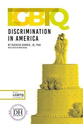 LGBTQ Discrimination in America (Being LGBTQ in America)