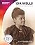 Ida Wells: Journalist and A...