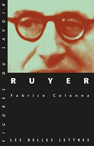 Ruyer (Figures du savoir t. 39) (French Edition)