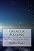 Galactic Healing: Introduct...