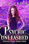 Psychic Unleashed by Lisa Freed