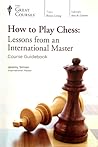 How to Play Chess...