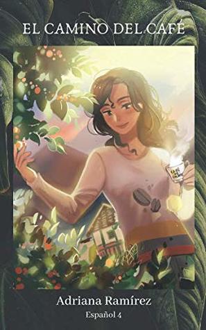 EL CAMINO DEL CAFÉ (Paperback)