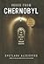 Voices from Chernobyl: The ...