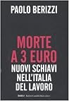 Morte a 3 euro: Nuovi schiavi nell'Italia del lavoro