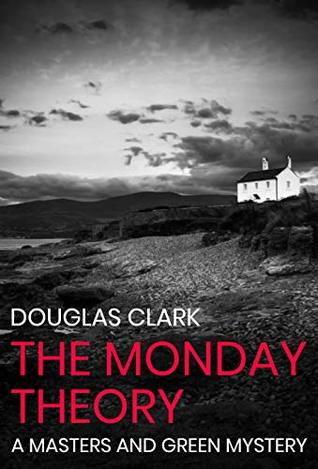 The Monday Theory (Masters and Green Book 19)