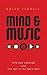 Mind & Music: Tips and Lessons from the Guy in the Back Row