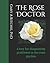 The Rose Doctor: A Key for ...