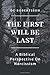 The First Will Be Last: A Biblical Perspective On Narcissism (Counseling Series)