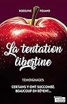 Book cover for La tentation libertine: Certains y ont succombé, beaucoup en rêvent (Témoignage et document) (French Edition)