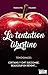 La tentation libertine: Certains y ont succombé, beaucoup en rêvent (Témoignage et document) (French Edition)