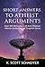 Short Answers to Atheist Ar...