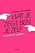 Wat je zegt, ben je zelf