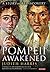 Pompeii Awakened by Judith  Harris