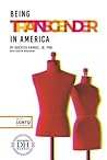 Being Transgender in America (Being LGBTQ in America) Being Transgender in America (Being LGBTQ in America)