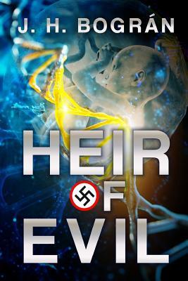 Heir of Evil: Or what if Hitler had children?