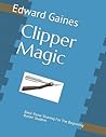 Clipper Magic: Basic Razor Shaving For The Beginning Barber Student