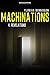 Machinations: Épisode 4 : R...