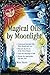 Magical Oils by Moonlight: ...