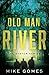 Old Man River: The System S...
