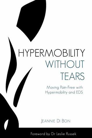Hypermobility Without Tears: Moving Pain-Free with Hypermobility and EDS (Paperback)