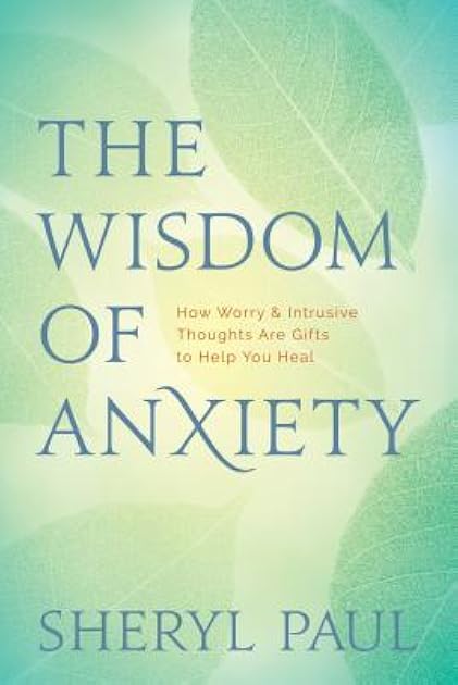 Wisdom of Anxiety