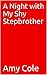 A Night with My Shy Stepbrother by Amy Cole