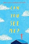 Can You See Me?: ...